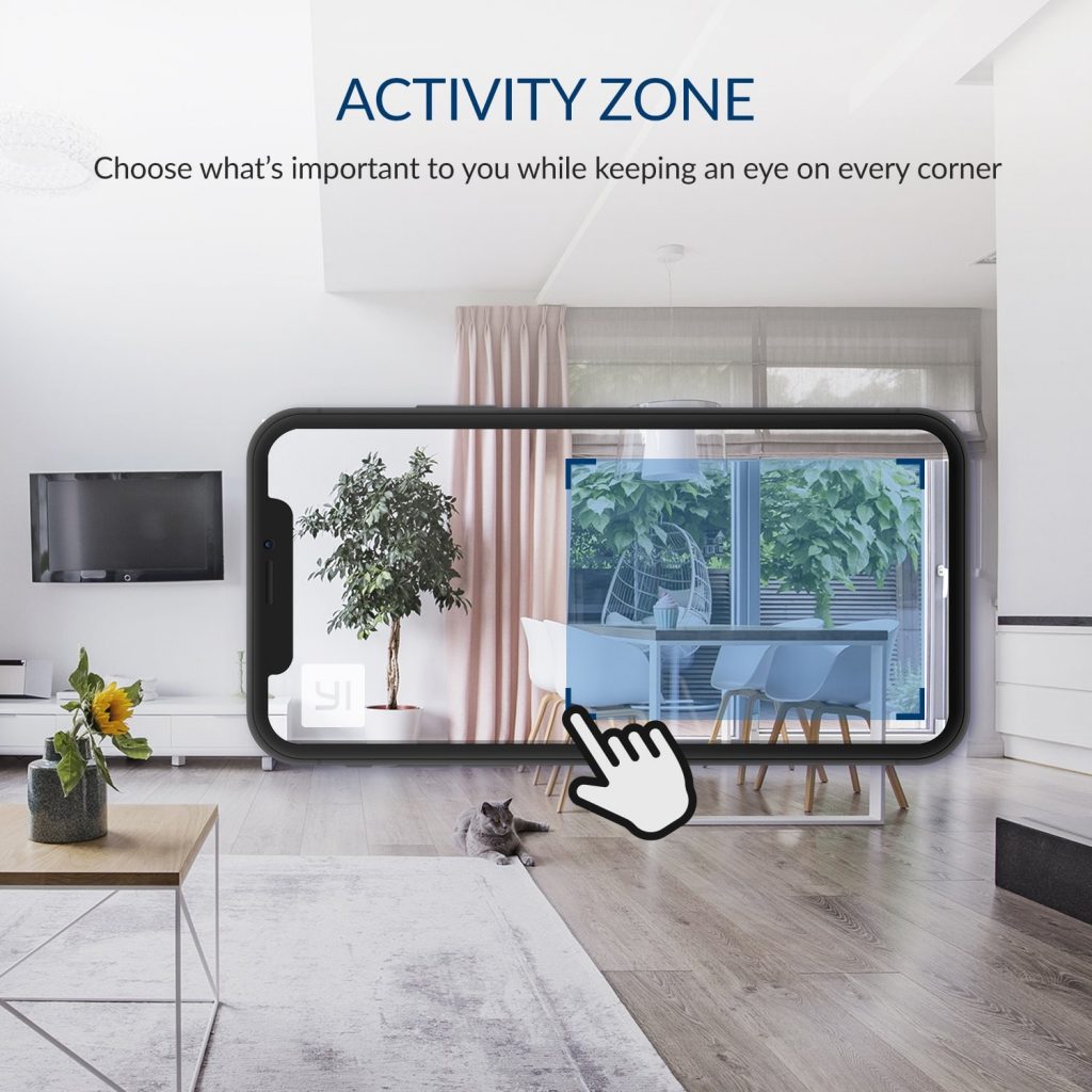 Activity Zone - Choose what's important to you while keeping an eye on every corner