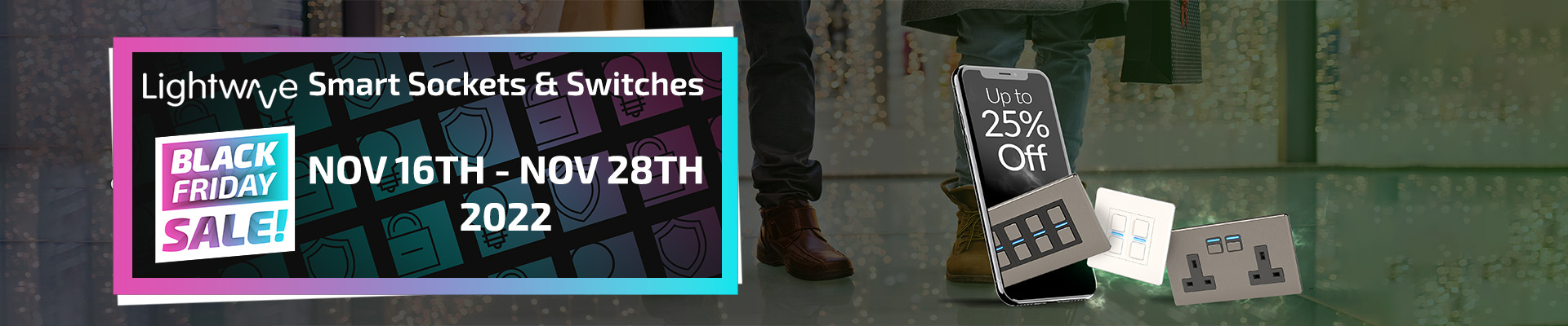 Lightwave Smart Sockets & Switches - Black Friday Sale 2022