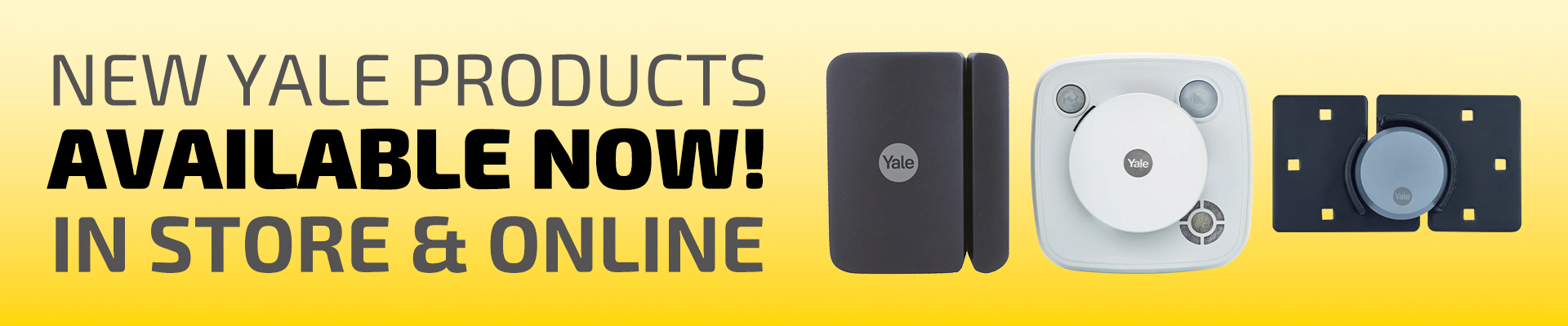 New Yale Products are now available!