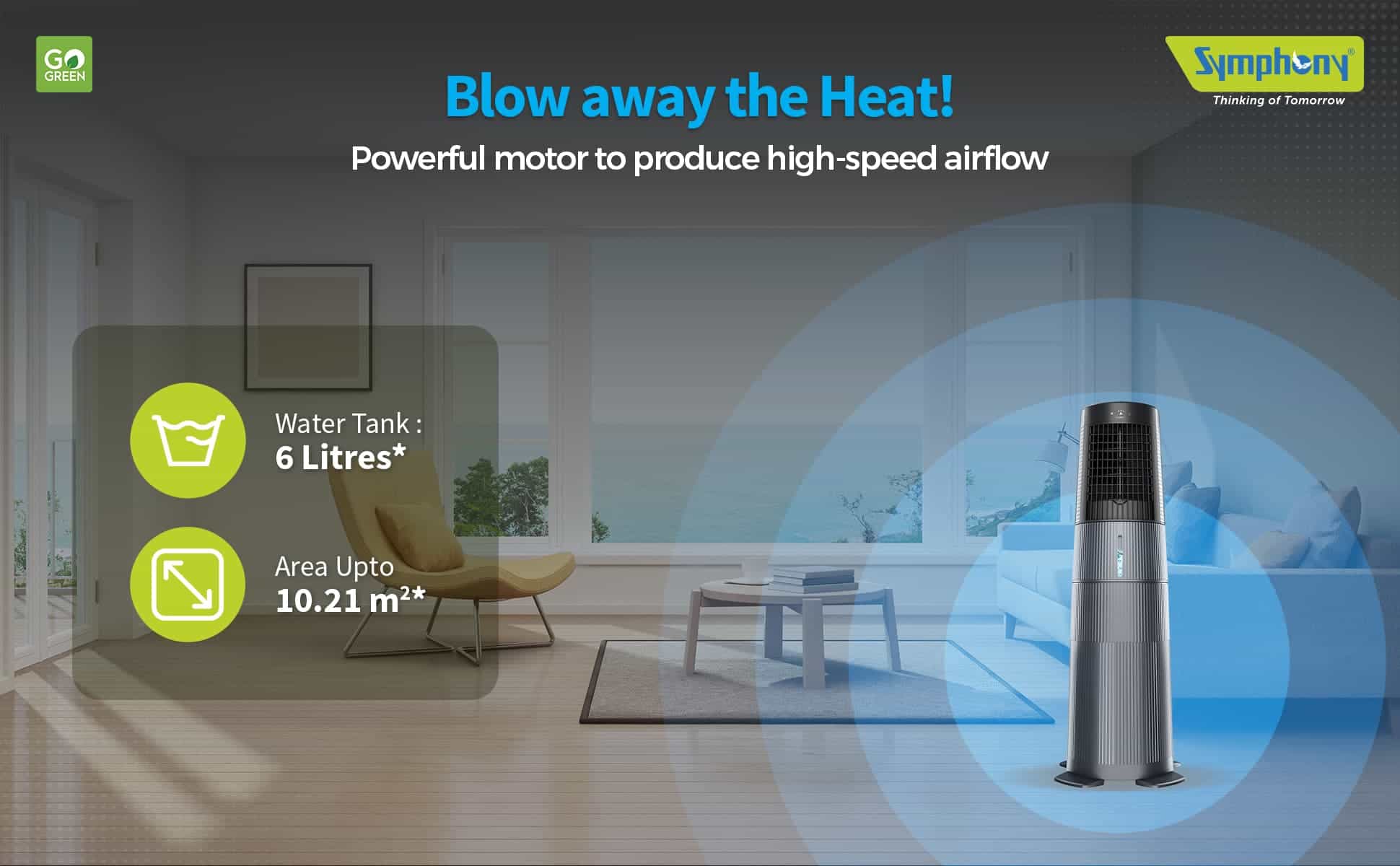 Symphony Duet i-S – Blow away the Heat! Powerful motor to produce high-speed airflow - Water Tank: 6 Litres - Area Up to 10 m2