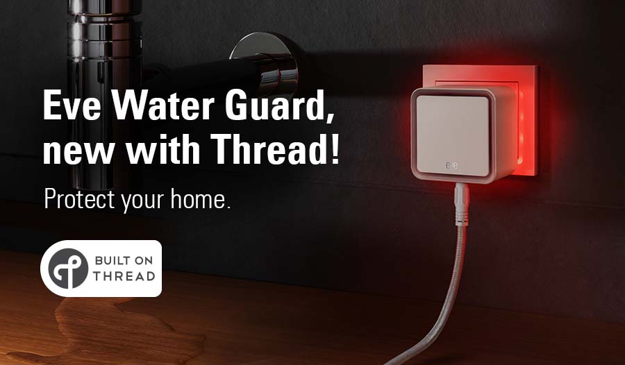 Eve Water Guard - Connected Water Leak Detector with Apple HomeKit technology