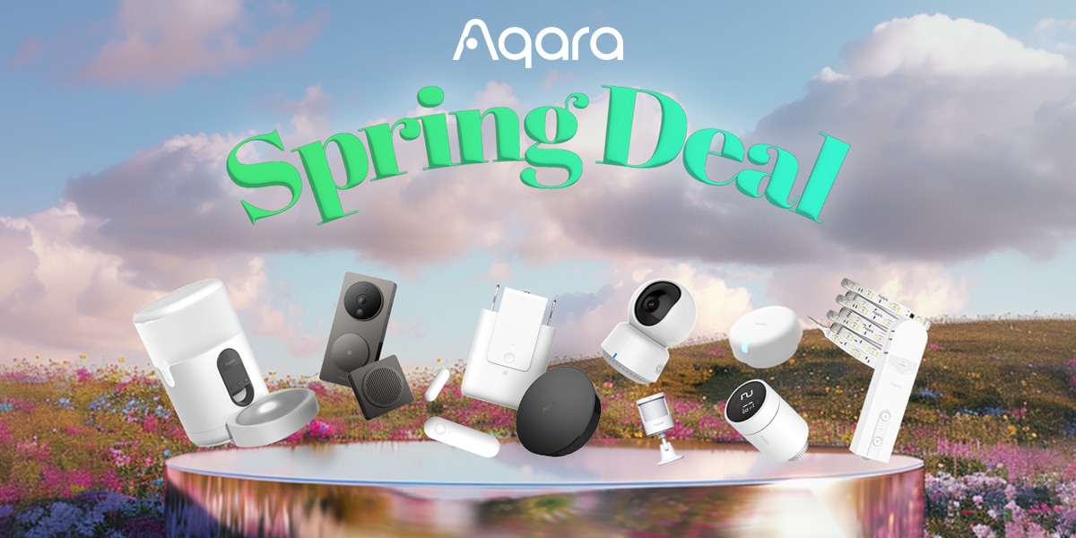 Aqara Spring Deal 2024 - Up To 27% Off!