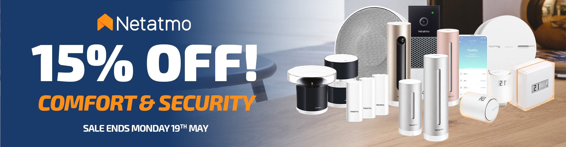 15% Off Netatmo Comfort & Security - Sale ends Monday 19th May
